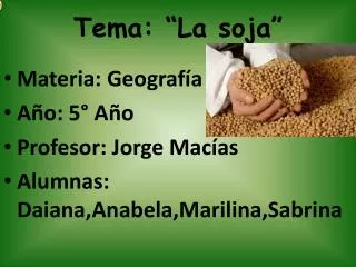 tema la soja