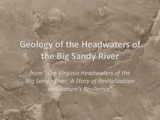 Geology of the Headwaters of the Big Sandy River