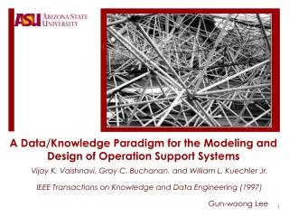 A Data/Knowledge Paradigm for the Modeling and Design of Operation Support Systems