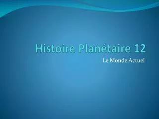 histoire plan taire 12