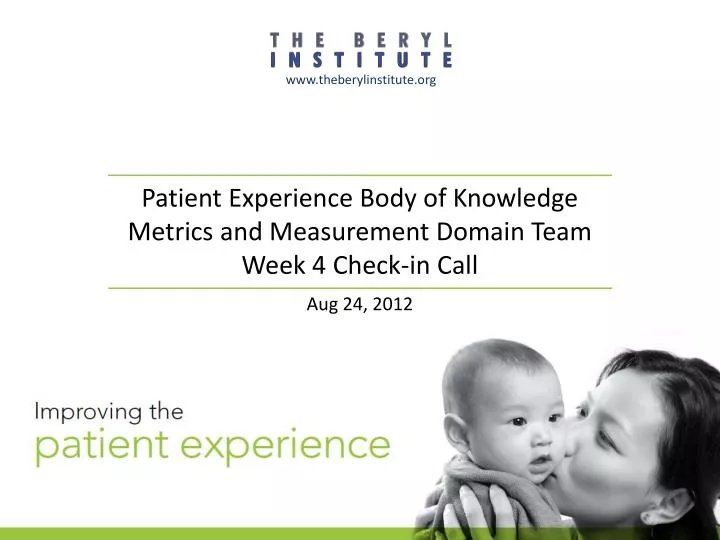 patient experience body of knowledge metrics and measurement domain team week 4 check in call