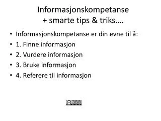 Informasjonskompetanse + smarte tips &amp; triks….
