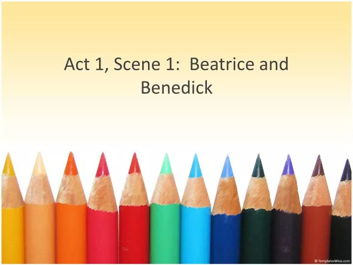 act 1 scene 1 beatrice and benedick