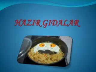 hazir gidalar