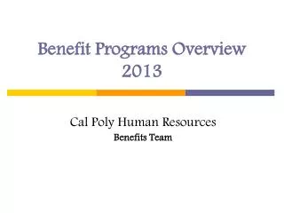 Benefit Programs Overview 2013