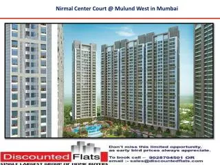 Nirmal Centre Court Mulund West Mumbai by Nirmal Life Style