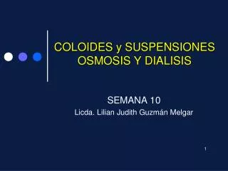 coloides y suspensiones osmosis y dialisis