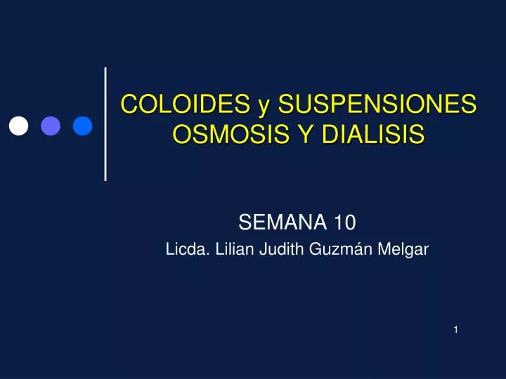 coloides y suspensiones osmosis y dialisis