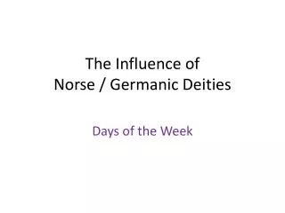 The Influence of Norse / Germanic Deities