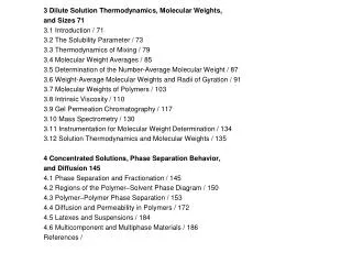 3 Dilute Solution Thermodynamics, Molecular Weights, and Sizes 71 3.1 Introduction / 71