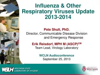 Influenza &amp; Other Respiratory Viruses Update 2013-2014