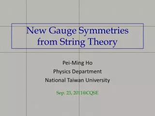 New Gauge Symmetries from String Theory