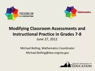 Modifying Classroom Assessments and Instructional Practice in Grades 7-8 June 27, 2012
