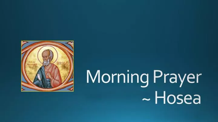 morning prayer hosea