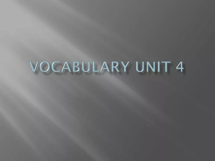 vocabulary unit 4