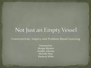 Not Just an Empty Vessel
