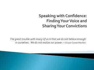 Speaking with Confidence: Finding Your Voice and Sharing Your Convictions