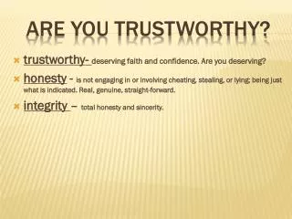 ARE YOU TRUSTWORTHY?