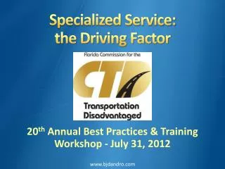 Specialized Service: the Driving Factor