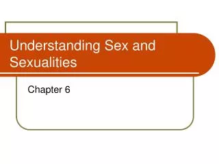 Understanding Sex and Sexualities