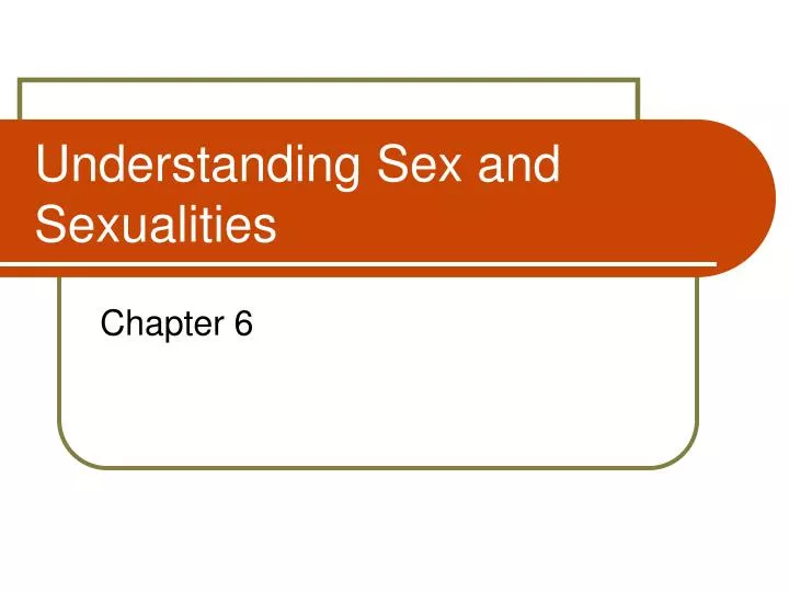 understanding sex and sexualities