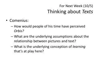 For Next Week (10/5) Thinking about Texts