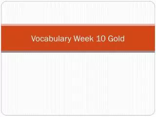 vocabulary week 10 gold