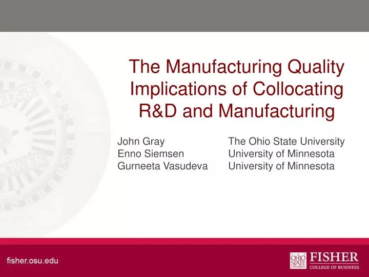 the manufacturing quality implications of collocating r d and manufacturing