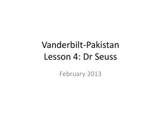 Vanderbilt-Pakistan Lesson 4: Dr Seuss