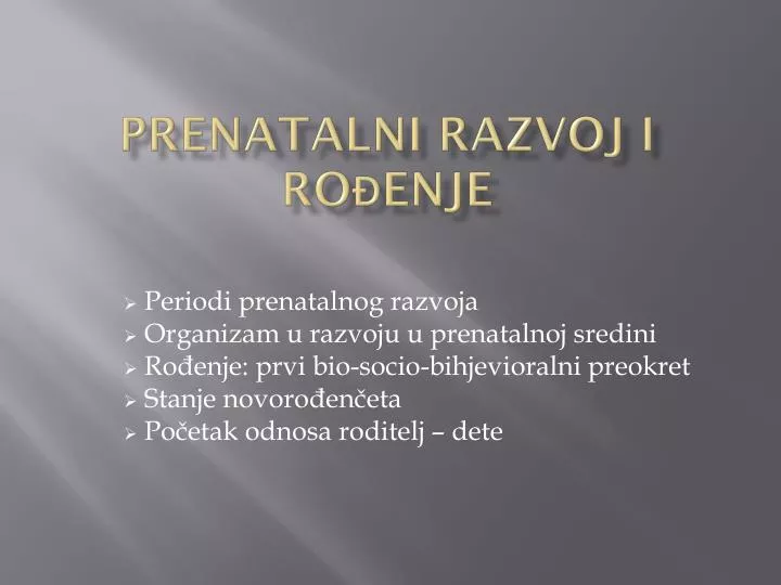 prenatalni razvoj i ro enje