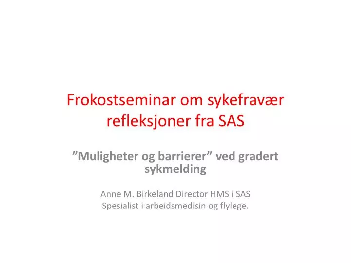 frokostseminar om sykefrav r refleksjoner fra sas