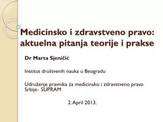 Medicinsko i zdravstveno pravo: aktuelna pitanja teorije i prakse