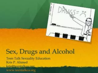 Sex, Drugs and Alcohol