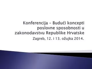 konferencija budu i koncepti poslovne sposobnosti u zakonodavstvu republike hrvatske