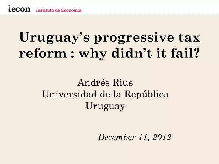 uruguay s progressive tax reform why didn t it fail