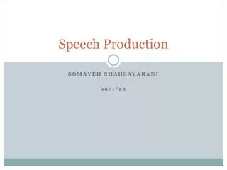 Speech Production