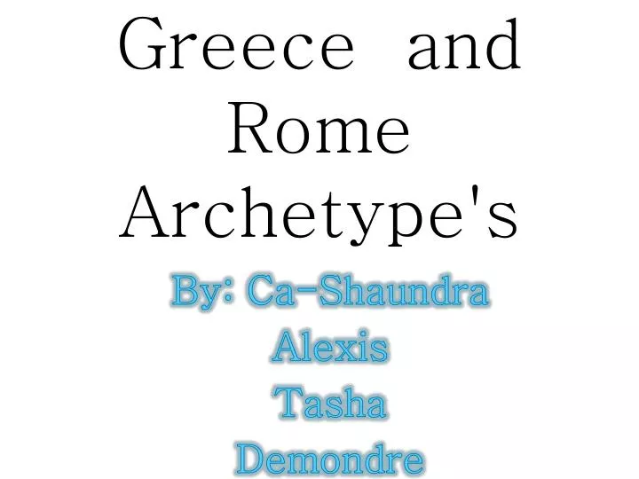 greece and rome archetype s