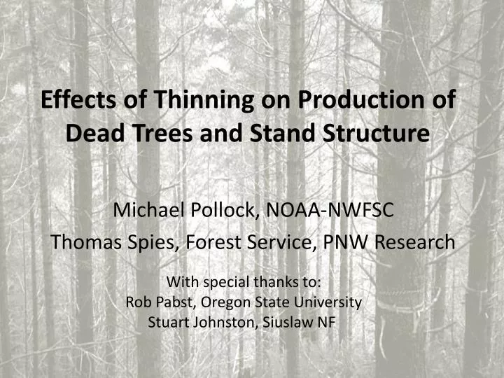 effects of thinning on production of dead trees and stand structure