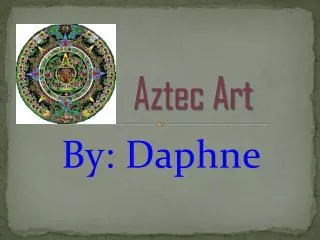 Aztec Art
