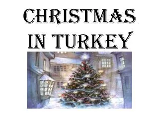 CHRISTMAS IN TURKEY