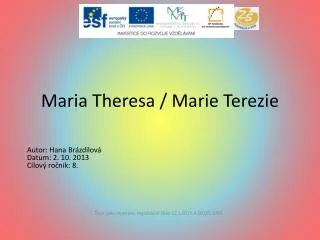 Maria Theresa / Marie Terezie