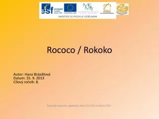 Rococo / Rokoko