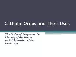 Catholic Ordos and Their Uses