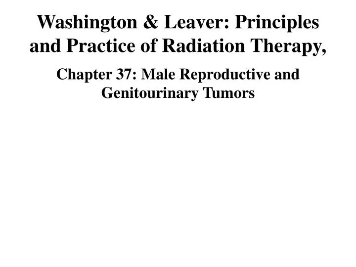 washington leaver principles and practice of radiation therapy