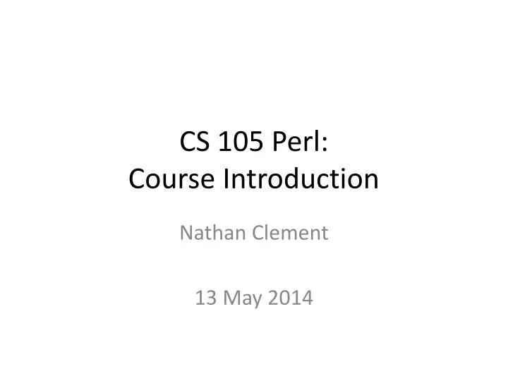 cs 105 perl course introduction