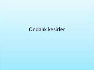 ondal k kesirler