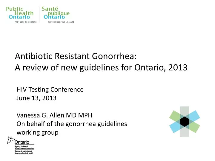 antibiotic resistant gonorrhea a review of new guidelines for ontario 2013