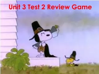 Unit 3 Test 2 Review Game