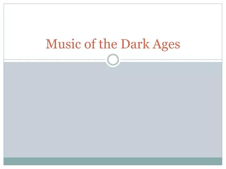music of the dark ages