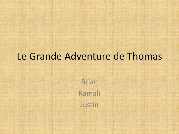 le grande adventure de thomas